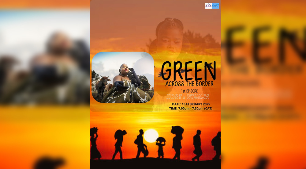 GREEN - Across The Border (Episode 1) with Ntlakanipho Mkhwanazi, 10 Feb 2025